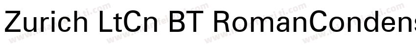 Zurich LtCn BT RomanCondensed字体转换